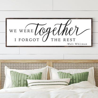 We Were Together, I Forgot The Rest Sign II