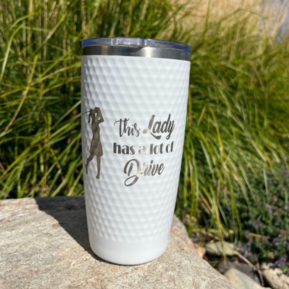Stainless Steel "This Lady Has A Lot Of Drive" Golf Tumbler | 20 oz | White | RCK Creations & More