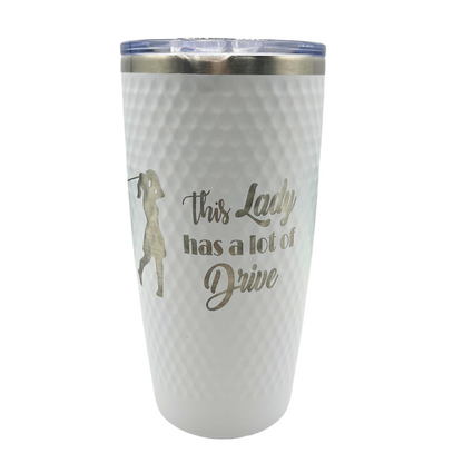 Stainless Steel "This Lady Has A Lot Of Drive" Golf Tumbler | 20 oz | White | RCK Creations & More